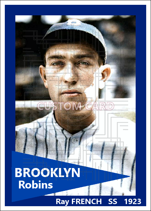 Ray French - 1923 Brooklyn Robins - choose a size & style