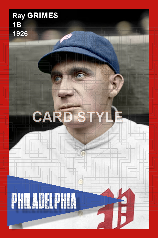 Ray Grimes - 1926 Philadelphia Phillies - choose a size & style