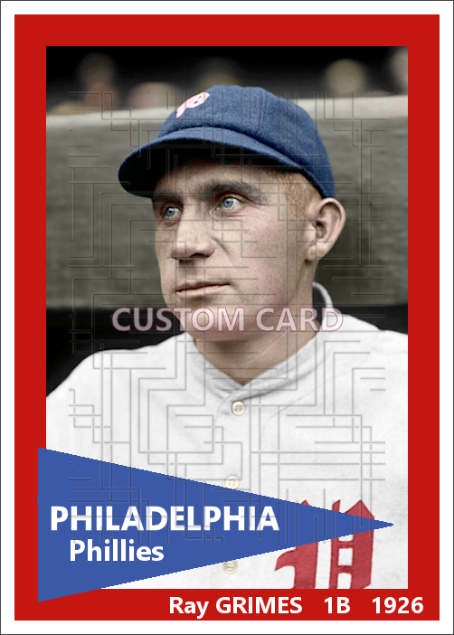 Ray Grimes - 1926 Philadelphia Phillies - choose a size & style