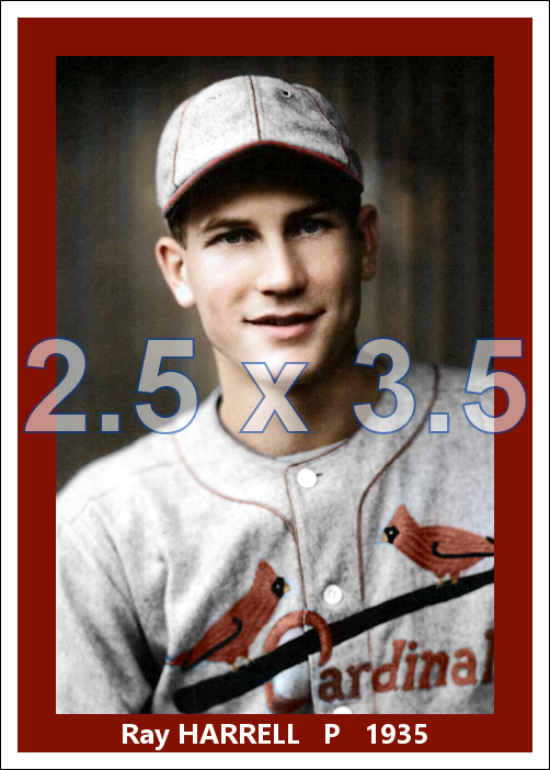 Ray Harrell - 1935 St. Louis Cardinals - choose a size & style