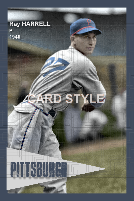 Ray Harrell - 1940 Pittsburgh Pirates - choose a size & style