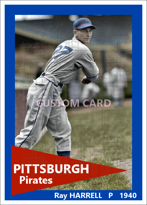 Ray Harrell - 1940 Pittsburgh Pirates - choose a size & style
