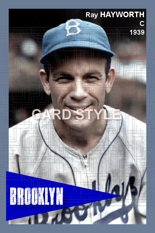 Ray Hayworth - 1939 Brooklyn Dodgers - choose a size & style