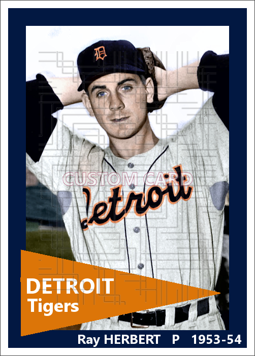 Ray Herbert - 1953-54 Detroit Tigers - choose a size & style