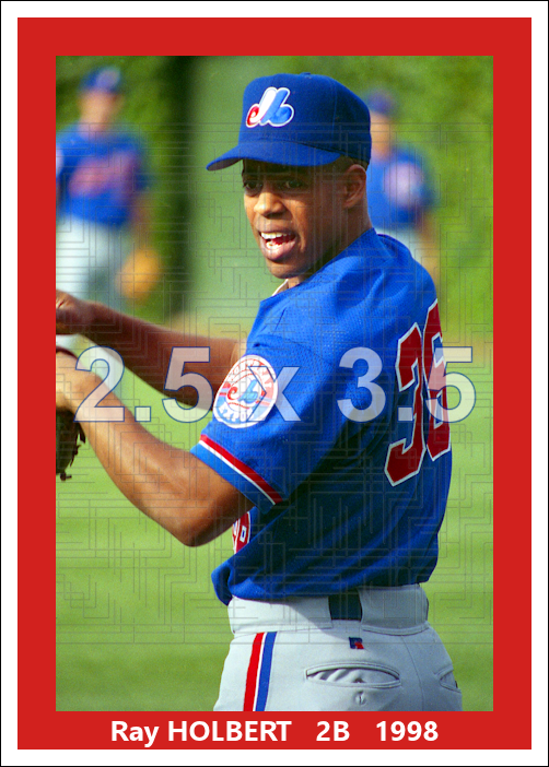 Ray Holbert - 1998 Montreal Expos - choose a size & style