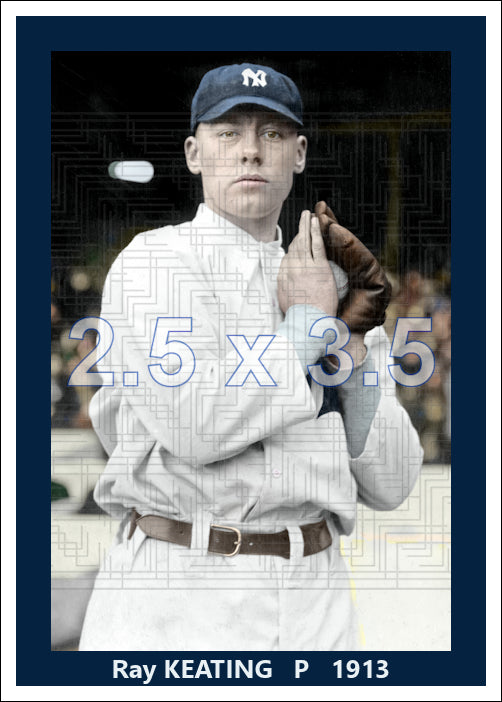 Ray Keating - 1913 New York Yankees - choose a size & style