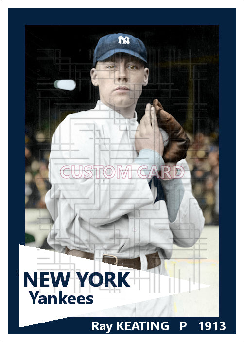 Ray Keating - 1913 New York Yankees - choose a size & style