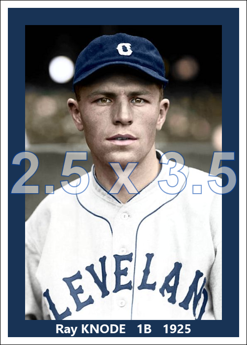 Ray Knode - 1925 Cleveland Indians - choose a size & style