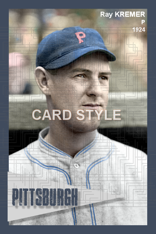 Ray Kremer - 1924 Pittsburgh Pirates - choose a size & style