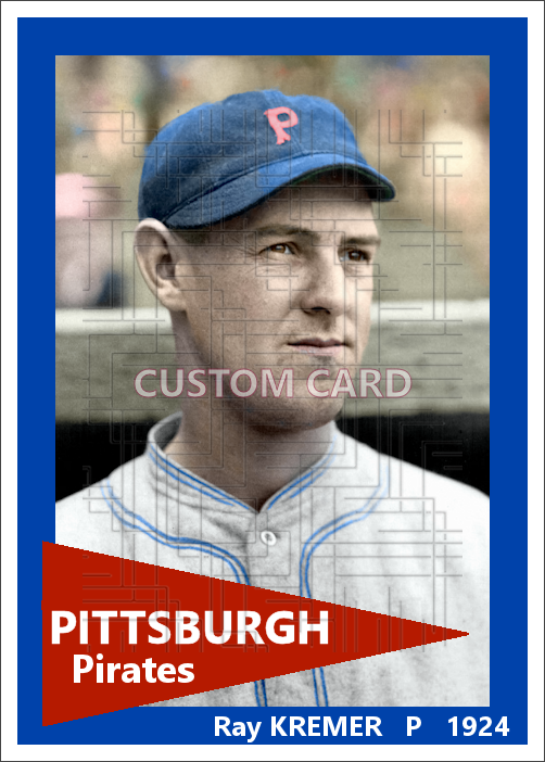 Ray Kremer - 1924 Pittsburgh Pirates - choose a size & style