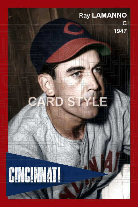 Ray Lamanno - 1947 Cincinnati Reds - choose a size & style