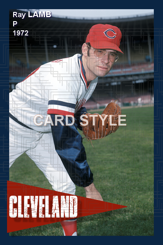 Ray Lamb - 1972 Cleveland Indians - choose a size & style