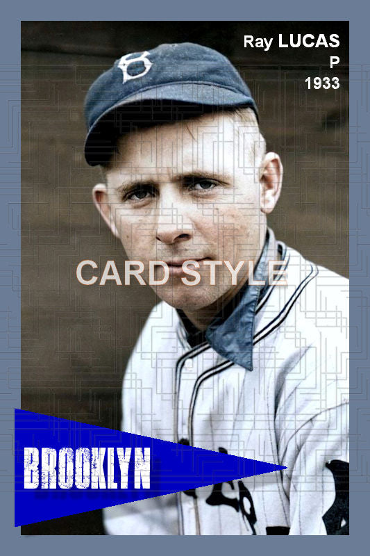 Ray Lucas - 1933 Brooklyn Dodgers - choose a size & style