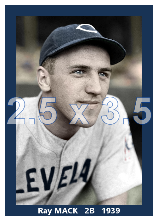 Ray Mack - 1939 Cleveland Indians - choose a size & style