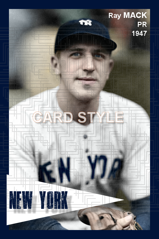 Ray Mack - 1947 New York Yankees - choose a size & style