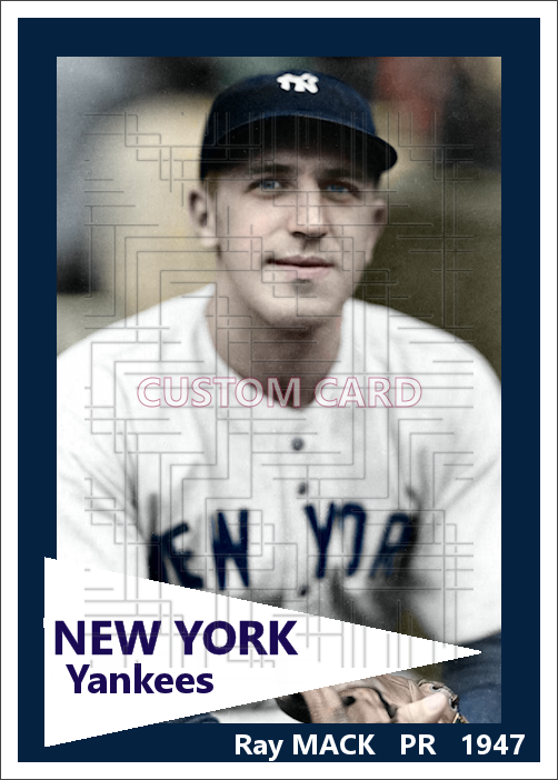 Ray Mack - 1947 New York Yankees - choose a size & style