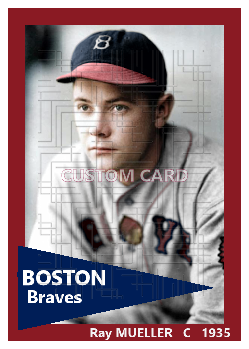 Ray Mueller - 1935 Boston Braves - choose a size & style