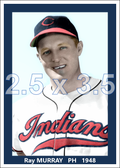 Ray Murray - 1948 Cleveland Indians - choose a size & style