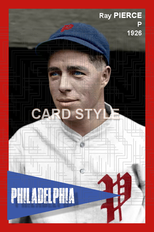 Ray Pierce - 1926 Philadelphia Phillies - choose a size & style