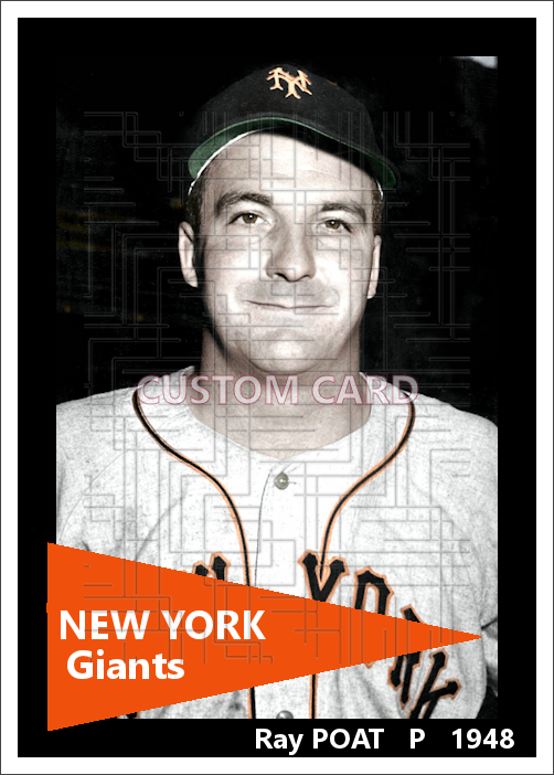 Ray Poat - 1948 New York Giants - choose a size & style