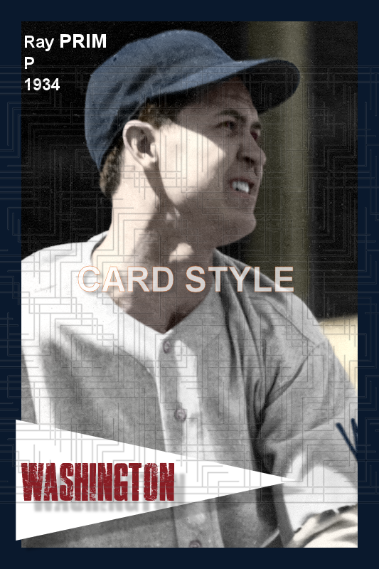 Ray Prim - 1934 Washington Senators - choose a size & style