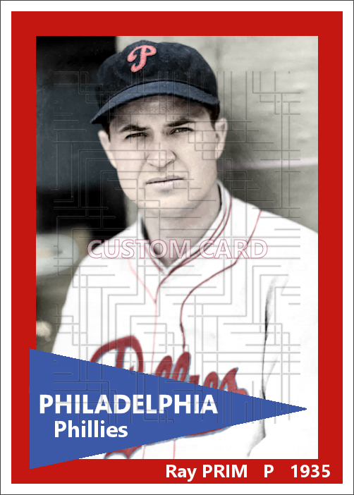 Ray Prim - 1935 Philadelphia Phillies - choose a size & style