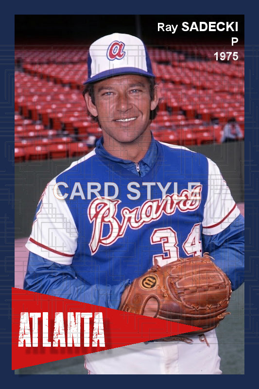 Ray Sadecki - 1975 Atlanta Braves - choose a size & style