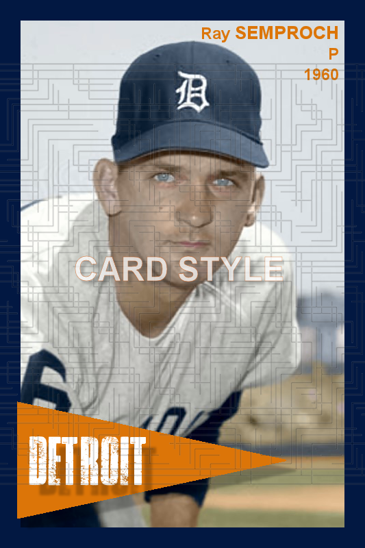 Ray Semproch - 1960 Detroit Tigers - choose a size & style