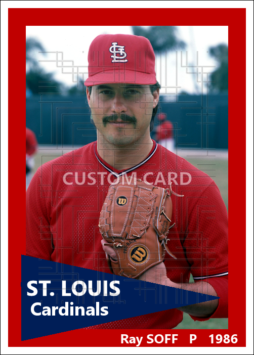 Ray Soff - 1986 St. Louis Cardinals - choose a size & style