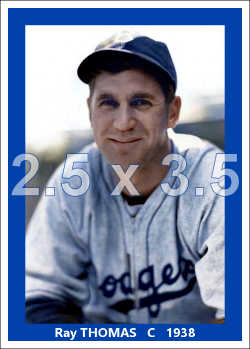 Ray Thomas - 1938 Brooklyn Dodgers - choose a size & style