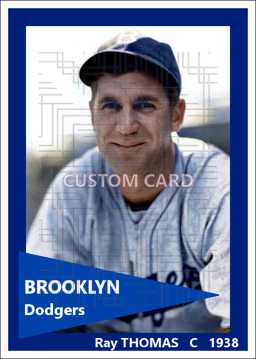 Ray Thomas - 1938 Brooklyn Dodgers - choose a size & style