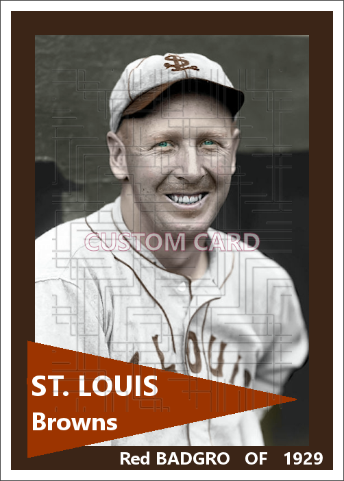 Red Badgro - 1929 St. Louis Browns - choose a size & style