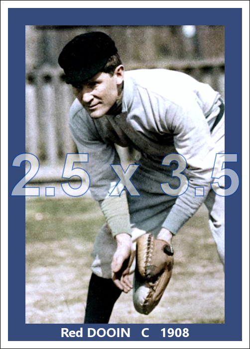 Red Dooin - 1908 Philadelphia Phillies - choose a size & style