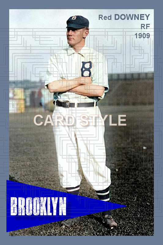 Red Downey - 1909 Brooklyn Superbas - choose a size & style