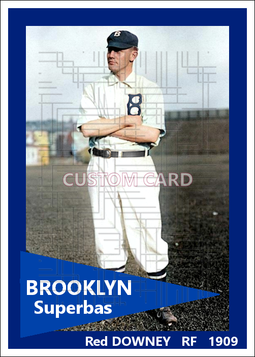 Red Downey - 1909 Brooklyn Superbas - choose a size & style