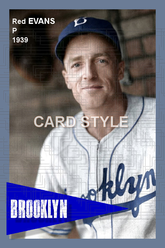 Red Evans - 1939 Brooklyn Dodgers - choose a size & style