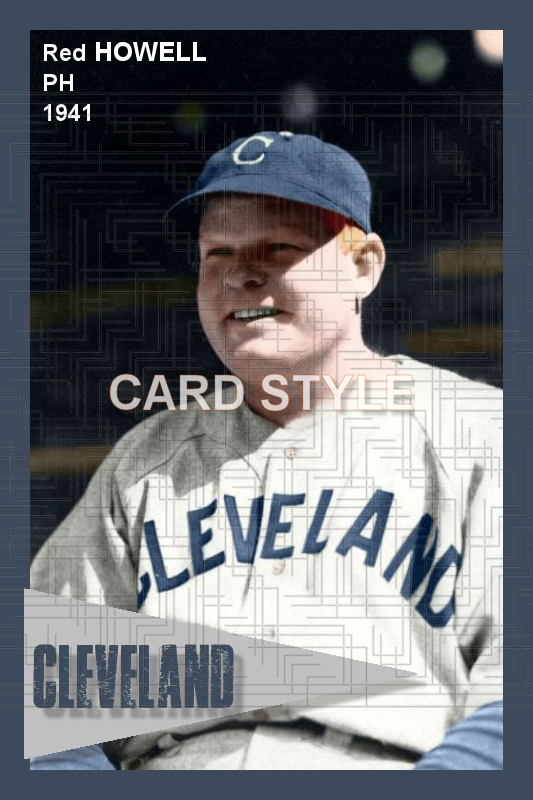 Red Howell - 1941 Cleveland Indians - choose a size & style