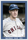 Red Kress - 1933 Chicago White Sox - choose a size & style