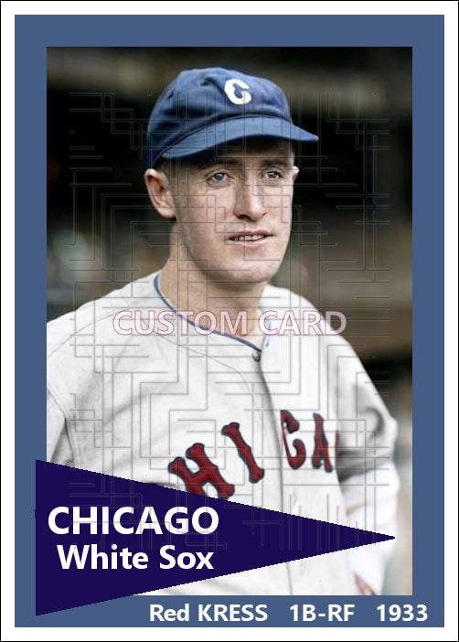 Red Kress - 1933 Chicago White Sox - choose a size & style