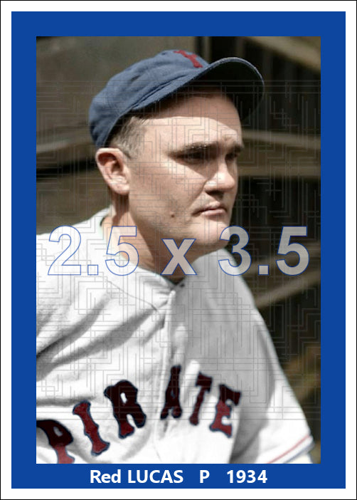 Red Lucas - 1934 Pittsburgh Pirates - choose a size & style