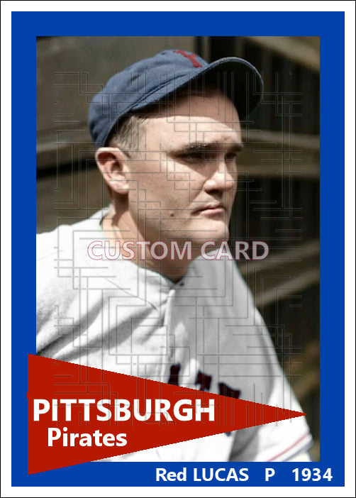 Red Lucas - 1934 Pittsburgh Pirates - choose a size & style