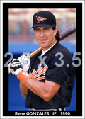 Rene Gonzales - 1990 Baltimore Orioles - choose a size & style
