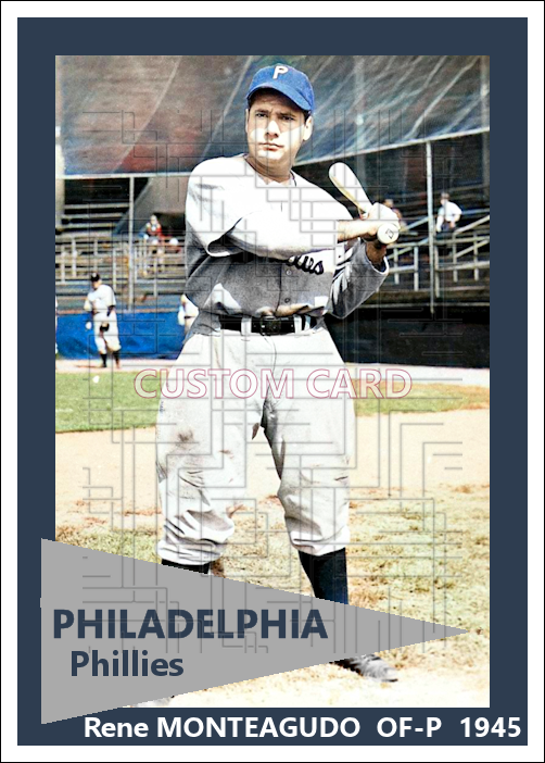Rene Monteagudo - 1945 Philadelphia Phillies - choose a size & style