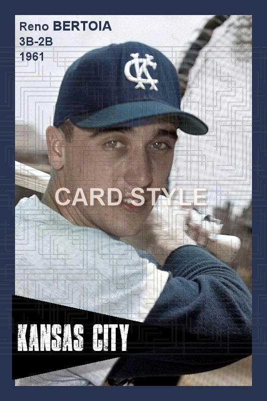 Reno Bertoia - 1961 Kansas City Athletics - choose a size & style