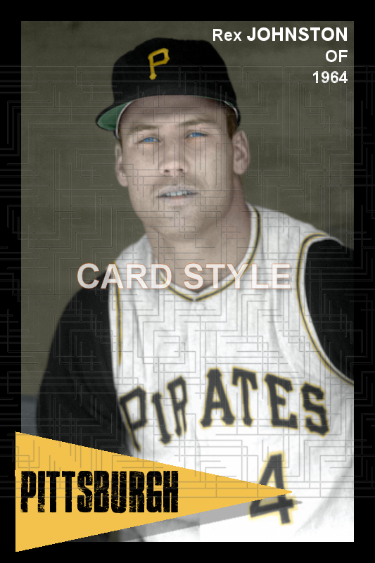Rex Johnston - 1964 Pittsburgh Pirates - choose a size & style