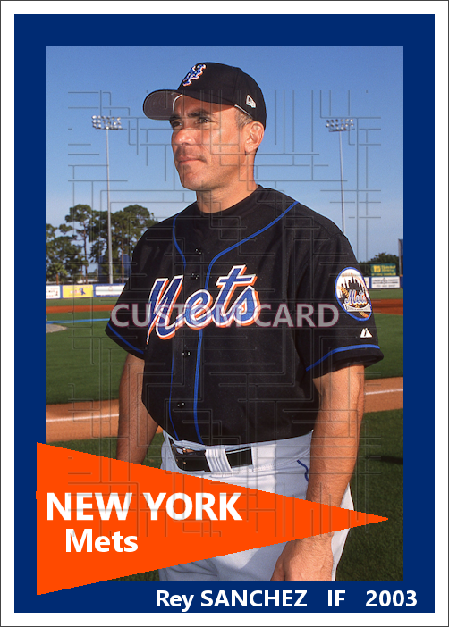 Rey Sanchez - 2003 New York Mets - choose a size & style
