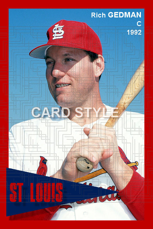 Rich Gedman - 1992 St. Louis Cardinals - choose a size & style
