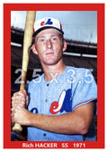 Rich Hacker - 1971 Montreal Expos - choose a size & style