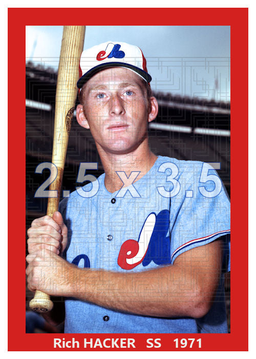 Rich Hacker - 1971 Montreal Expos - choose a size & style