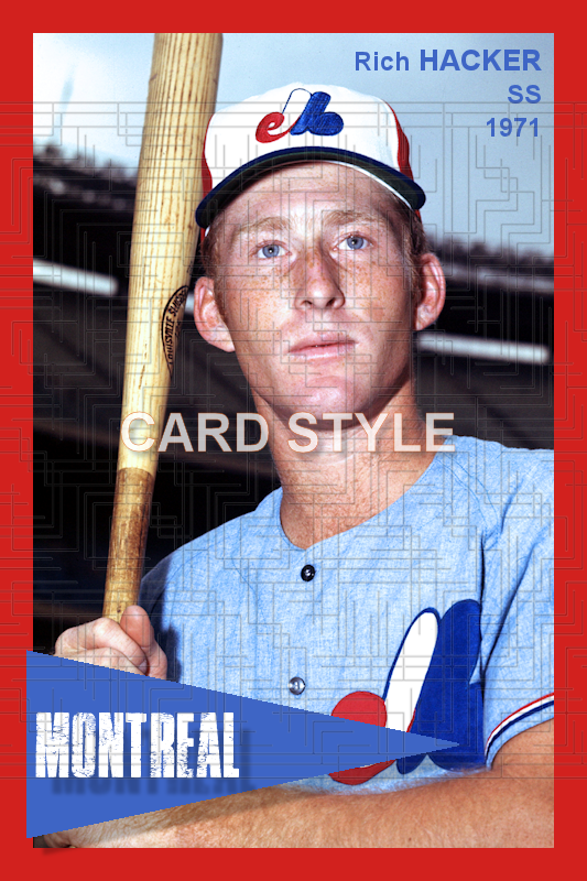 Rich Hacker - 1971 Montreal Expos - choose a size & style